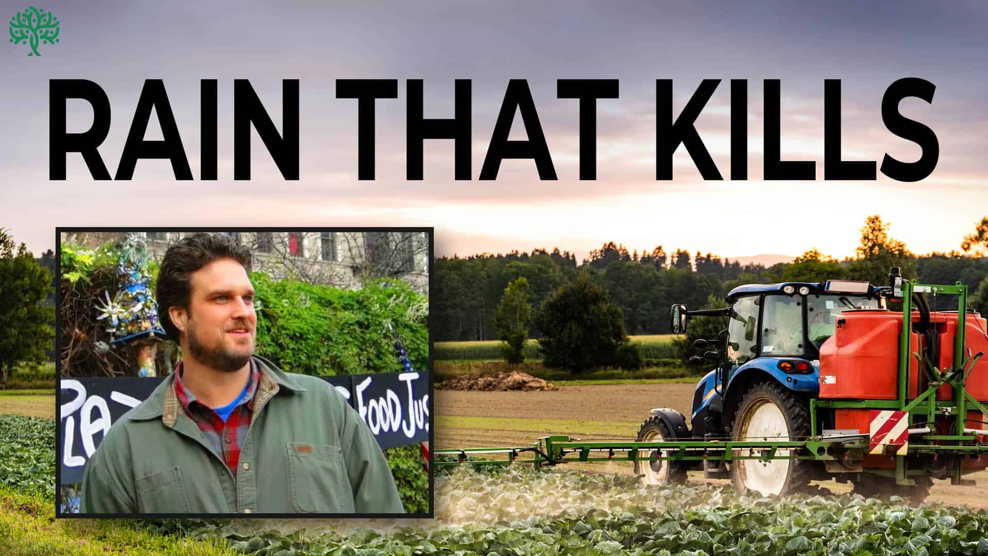Dave Murphy – Glyphosate: Unsafe On Any Plate