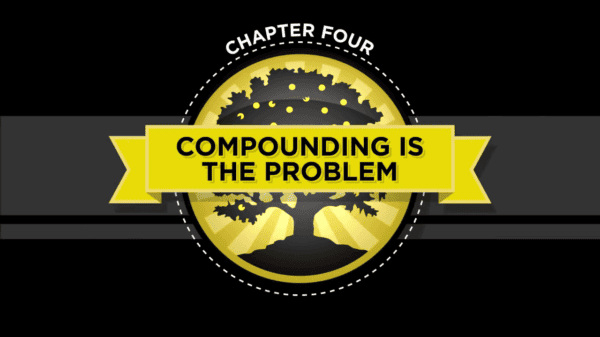 Image | Chapter 4: Compounding is the Problem
