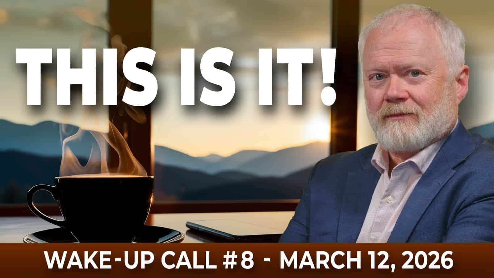 Episode #8 of The Wake-Up Call: This Is It! – Peak Prosperity